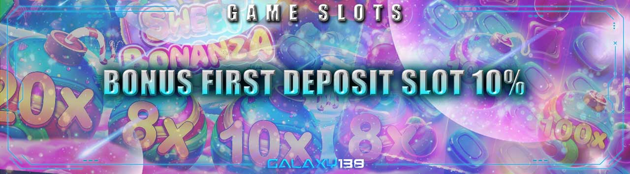 BONUS FIRST DEPOSIT SLOT